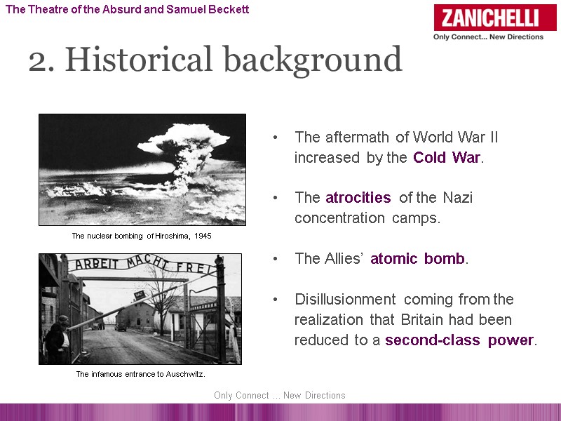 The aftermath of World War II increased by the Cold War.  The atrocities